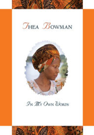 Title: Thea Bowman: In My Own Words, Author: Maurice Nutt