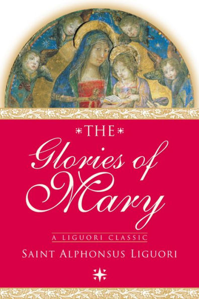 The Glories of Mary