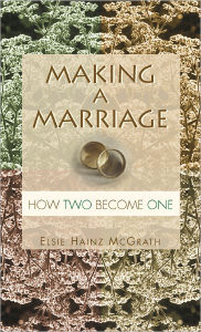 Title: Making a Marriage, Author: Elsie Hainz McGrath