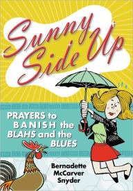 Title: Sunny Side Up, Author: Bernadette McCarver Snyder