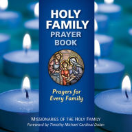 Title: Holy Family Prayer Book: Prayers for Every Family, Author: Missionaries of the Holy Family