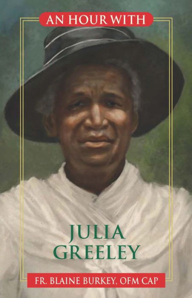 An Hour With Julia Greeley