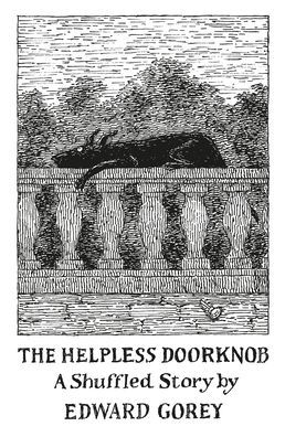 The Helpless Doorknob: A Shuffled Story