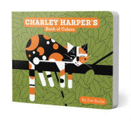 Title: Charley Harper's Book of Colors, Author: Zoe Burke