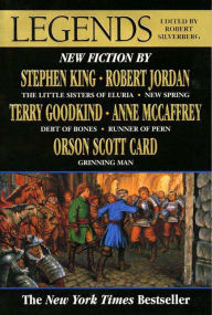 Title: Legends: Stories By The Masters of Modern Fantasy, Author: Robert Silverberg