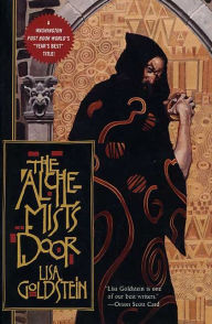 Title: The Alchemist's Door, Author: Lisa Goldstein