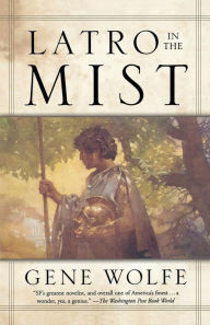Free google books downloader online Latro in the Mist: Soldier of the Mist/Soldier of Arete