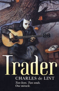 Title: Trader, Author: Charles de Lint
