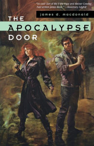 Title: The Apocalypse Door, Author: James D. Macdonald