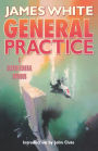 General Practice: A Sector General Omnibus