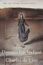 Dreams Underfoot: The Newford Collection