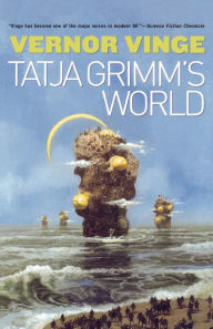 Title: Tatja Grimm's World, Author: Vernor Vinge