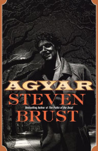Title: Agyar, Author: Steven Brust