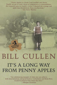 Title: It's a Long Way from Penny Apples, Author: Bill Cullen