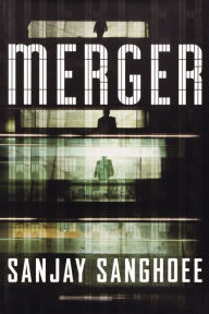 Title: Merger, Author: Sanjay Sanghoee