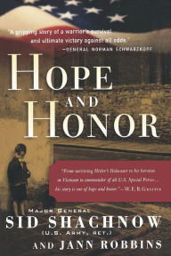 Title: Hope and Honor: A Memoir of a Soldier's Courage and Survival, Author: Sidney Shachnow