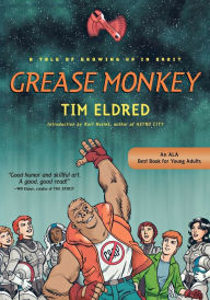 Title: Grease Monkey, Author: Tim Eldred