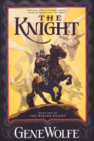 The Knight (Wizard Knight Series #1)