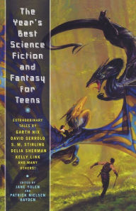 Title: The Year's Best Science Fiction and Fantasy for Teens: First Annual Collection, Author: Jane Yolen