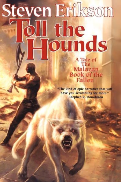 Toll the Hounds (Malazan Book of the Fallen Series #8)