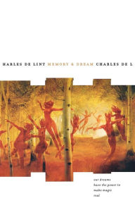 Title: Memory and Dream, Author: Charles de Lint