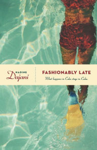 Title: Fashionably Late, Author: Nadine Dajani