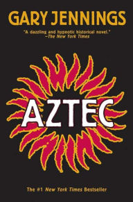 Title: Aztec, Author: Gary Jennings