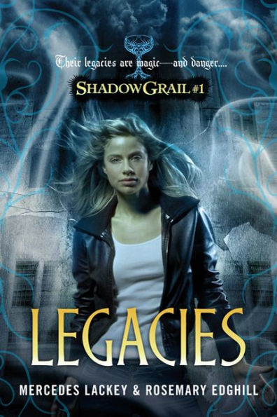 Legacies (Shadow Grail Series #1)