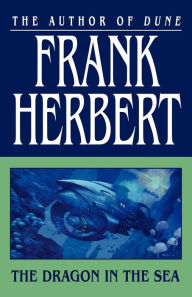 Title: The Dragon in the Sea, Author: Frank Herbert