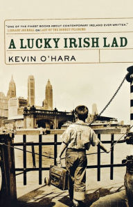 Title: A Lucky Irish Lad, Author: Kevin O'Hara