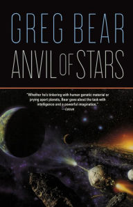 Title: Anvil of Stars (Forge of God Series #2), Author: Greg Bear