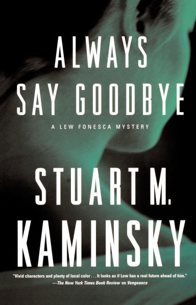 Always Say Goodbye (Lew Fonesca Series #5)