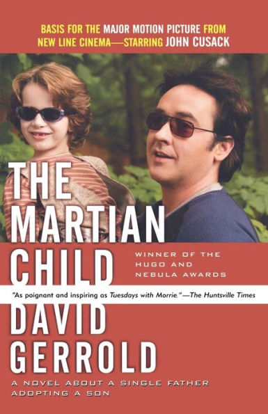 The Martian Child: a Novel About Single Father Adopting Son