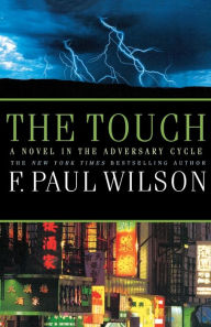 Title: The Touch (Adversary Cycle Series #3), Author: F. Paul Wilson