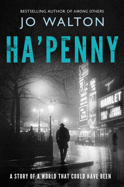 Ha'penny: A Story of a World that Could Have Been