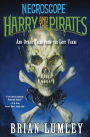 Harry and the Pirates: And Other Tales from the Lost Years (Necroscope Series)