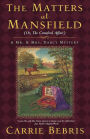 The Matters at Mansfield: Or, the Crawford Affair (Mr. and Mrs. Darcy Mysteries Series #4)