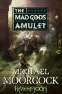 The Mad God's Amulet (Runestaff Series #2)