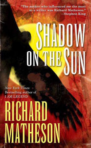 Title: Shadow on the Sun, Author: Richard Matheson