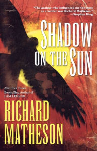 Title: Shadow on the Sun, Author: Richard Matheson
