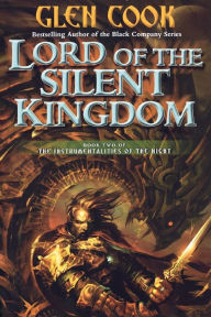 Title: Lord of the Silent Kingdom (Instrumentalities of the Night Series #2), Author: Glen Cook