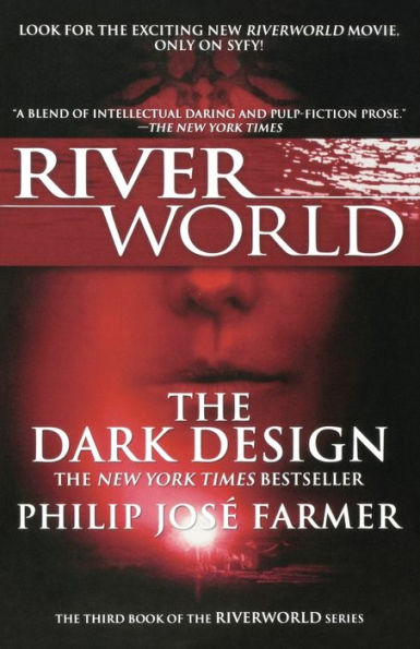 The Dark Design (Riverworld Series #3)