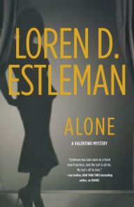 Title: Alone (Valentino Mystery Series #2), Author: Loren D. Estleman