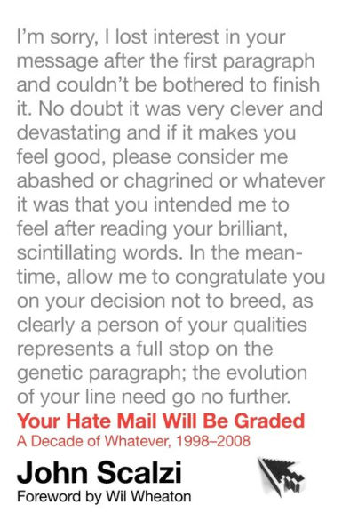 Your Hate Mail Will Be Graded: A Decade of Whatever, 1998-2008