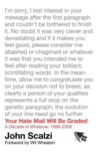Your Hate Mail Will Be Graded: A Decade of Whatever, 1998-2008