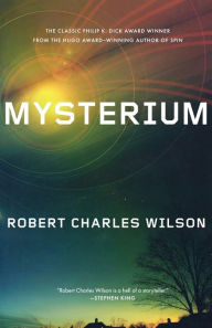 Title: Mysterium, Author: Robert Charles Wilson