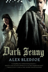 Title: Dark Jenny (Eddie LaCrosse Series #3), Author: Alex Bledsoe