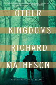 Title: Other Kingdoms, Author: Richard Matheson