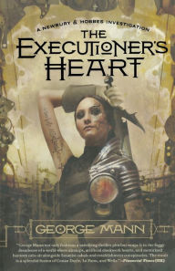 Title: The Executioner's Heart (Newbury & Hobbes Investigation #4), Author: George Mann