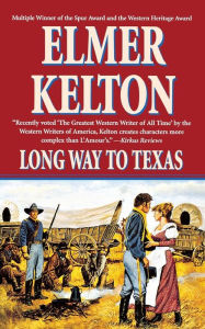Title: Long Way to Texas, Author: Elmer Kelton